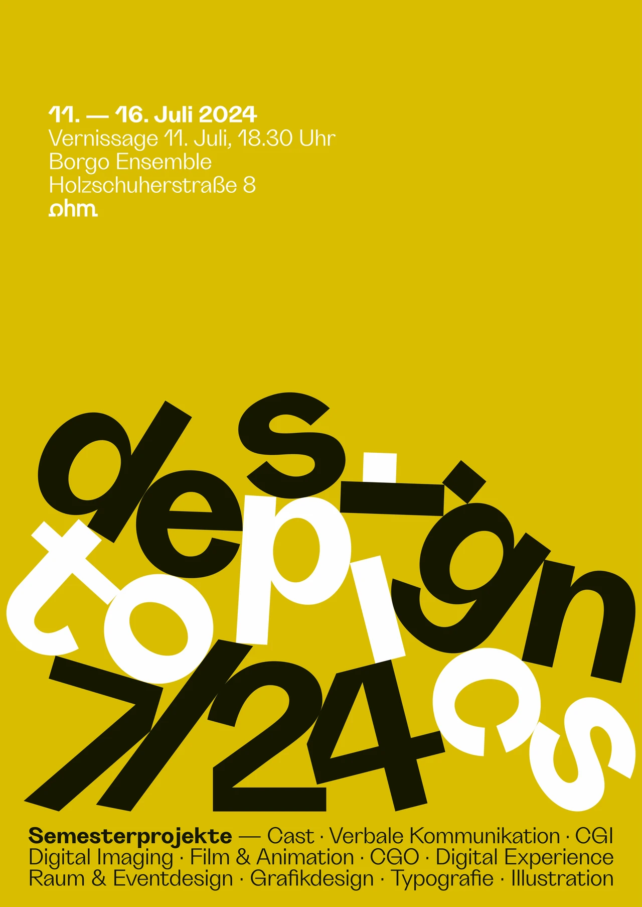 Typografieplakat zur Ausstellung in dynamischer Komposition und hoher Kontrastwirkung: Schwarz/Weiß auf gelbem Hintergrund